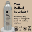 You Rolled in What?! Deodorising Dog Shampoo – 250ml