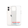 ENGLISH ARMY - Clear Case for iPhone®