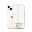 Christian Nation - Clear Case for iPhone®