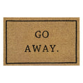 Doormat 60cm x 40cm - 'Go Away.'