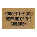 Doormat 60cm x 40cm - 'Forget The Dog Beware Of The Children'