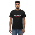 INFLUENCER - Unisex Classic T-shirt