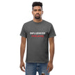 INFLUENCER - Unisex Klassisches T-Shirt
