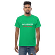 INFLUENCER - Unisex Klassisches T-Shirt