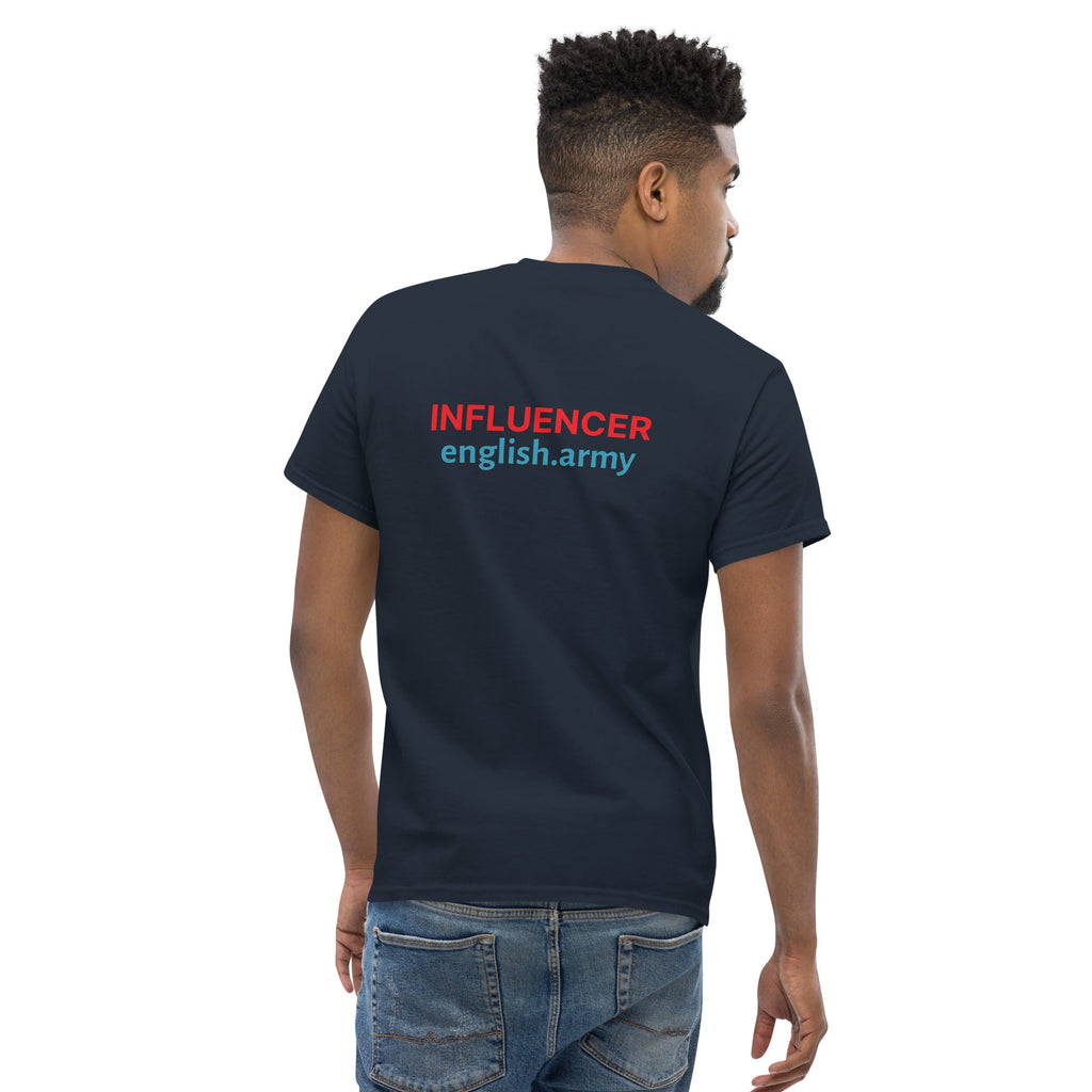 INFLUENCER - Unisex Classic T-shirt