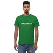 INFLUENCER - Unisex Klassisches T-Shirt