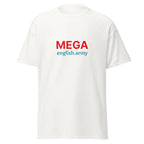 MEGA - Unisex Classic Tee