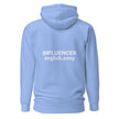 INFLUENCER - Unisex Hoodie