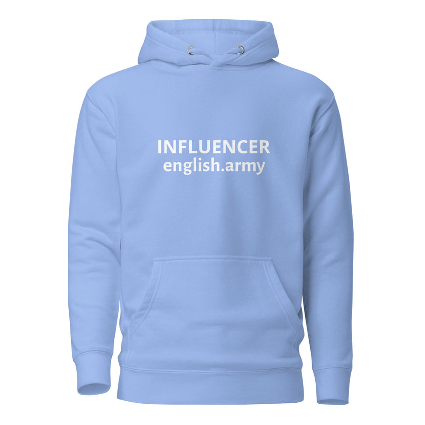 INFLUENCER - Unisex Hoodie