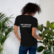 INFLUENCER - Unisex T-shirt