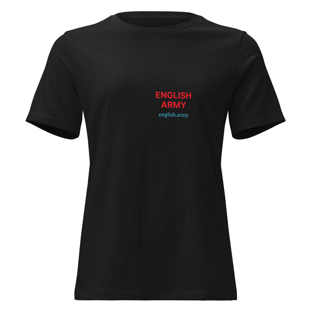 ENGLISH ARMY - Women's Relaxed T-Shirt