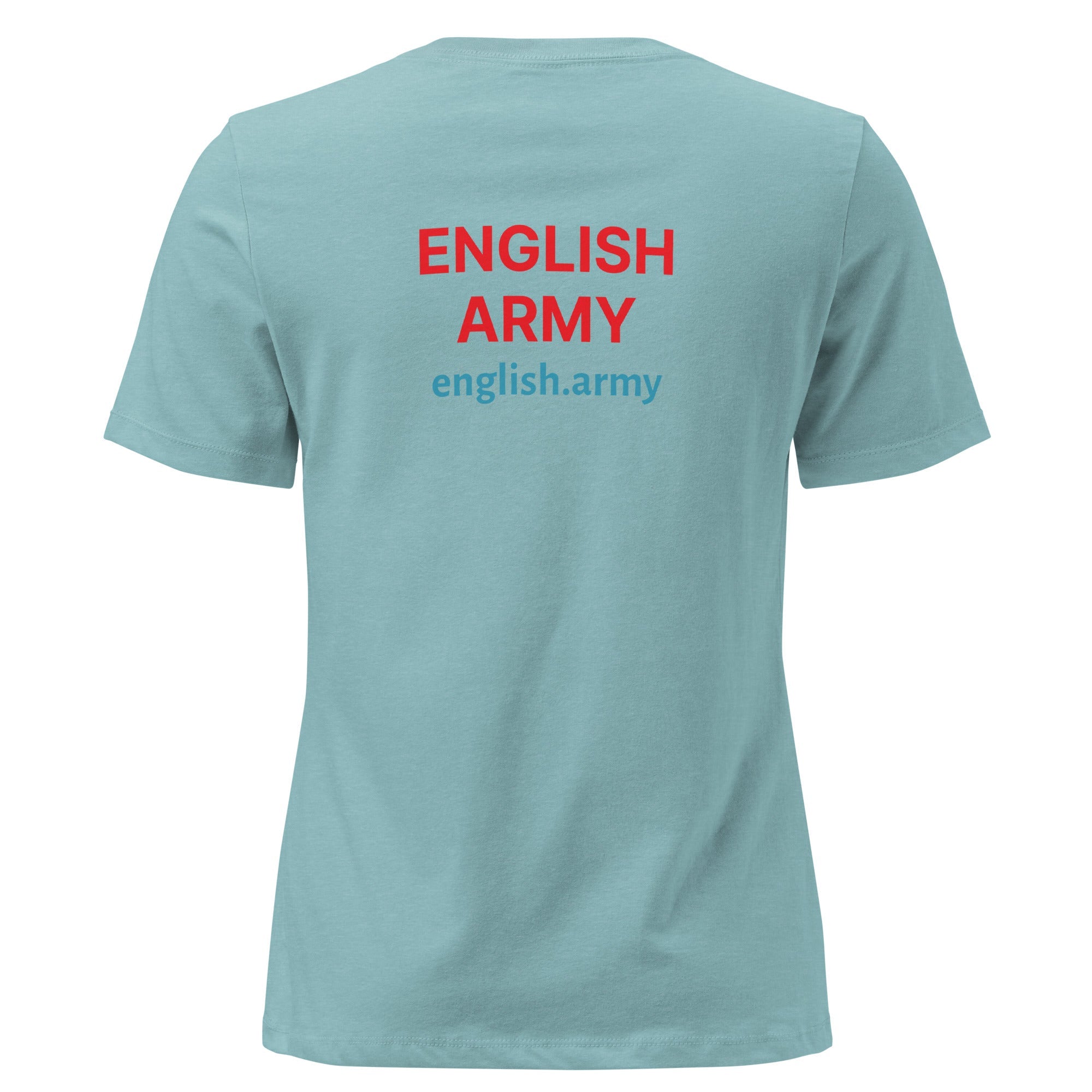 ENGLISH ARMY - Women's Relaxed T-Shirt
