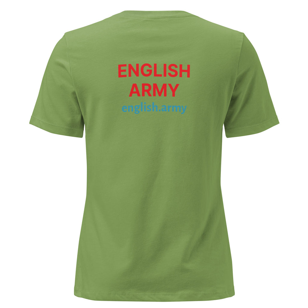 ENGLISH ARMY - Women's Relaxed T-Shirt