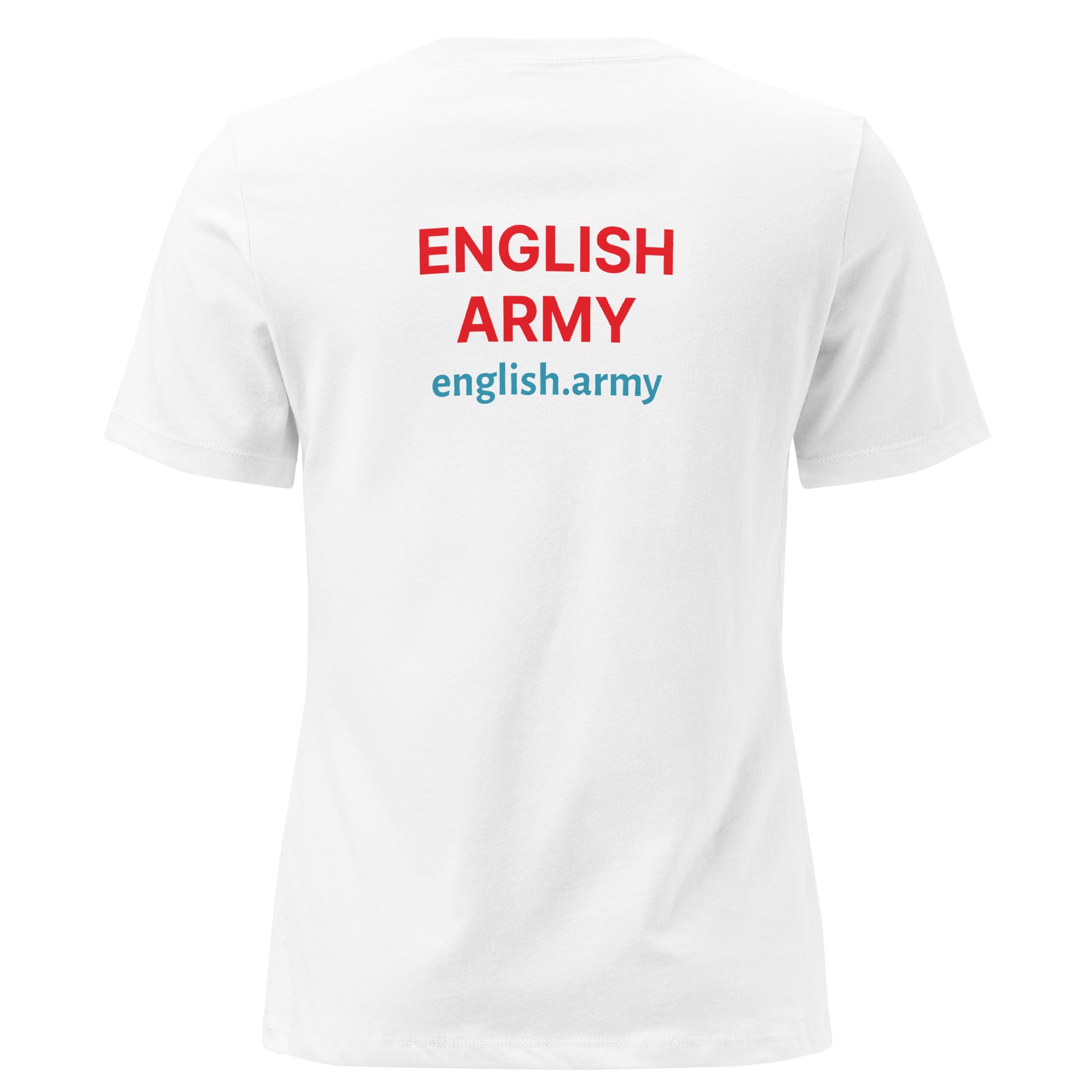 ENGLISH ARMY - Women's Relaxed T-Shirt